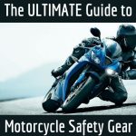 The-ULTIMATE-Guide-to-choose-motorcycle-safety-gear