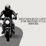 Best Holiday Gifts for Motorcycle Riders