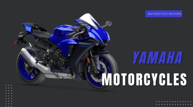 Yamaha Motorcycles: Latest News, Views, and Reviews